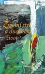 Životní styl a duchovní život (Odpovědi k otázkám) - kniha z kategorie Duchovní život