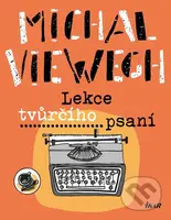 Lekce tvůrčího psaní - Michal Viewegh - kniha z kategorie Společenská beletrie