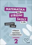 Matematika pro střední školy - 2.díl Zkrácená verze - kniha z kategorie Gymnázia