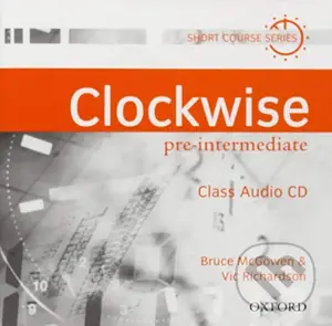 Clockwise Pre-intermediate: Class Audio CD - Bruce McGowen,Clockwise Pre-intermediate: Class Audio CD - Bruce McGowen - audiokniha z kategorie Jazykov