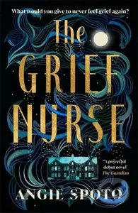 The Grief Nurse - Angie Spoto - kniha z kategorie Fantasy