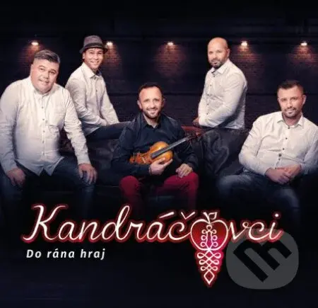 Kandráčovci: Do rána hraj - Kandráčovci