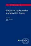 Slaďování soukromého a pracovního života - Jakub Morávek, Jan Pichrt - kniha z kategorie Personalistika