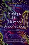 Realms of the Human Unconscious (Observations from LSD Research) - kniha z kategorie Humanitní a společenské vědy