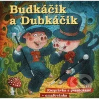 Budkáčik a Dubkáčik - audiokniha z kategorie Pro děti