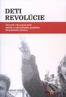 Deti revolúcie (Zborník víťazných prác súťaže a edukačného projektu Divadelného ústavu) - kniha z kategorie Přednášky a projevy