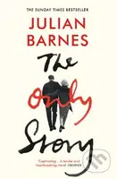 The Only Story - Julian Barnes - kniha z kategorie Společenská beletrie