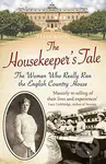 The Housekeeper's Tale - Tessa Boase - kniha z kategorie Historie