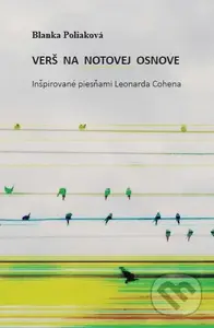 Verš na notovej osnove (Inšpirovaná piesňami Leonarda Cohena) - kniha z kategorie Poezie