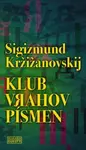Klub vrahov písmen - Sigizmund Kržižanovskij