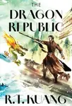 Dragon Republic (Collector's Edition) - Rebecca F. Kuangová