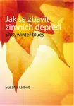 Jak se zbavit zimních depresí - Susane Talbot