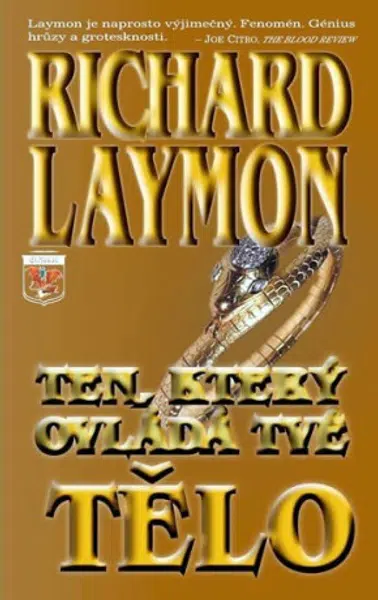 Ten, který ovládá tvé tělo - Richard Laymon