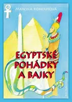 Egyptské pohádky a bajky - Marcela Kohoutová