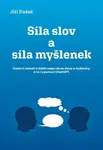 Síla slov a síla myšlenek - Jiří Dušek