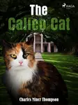 The Calico Cat - Charles Miner Thompson