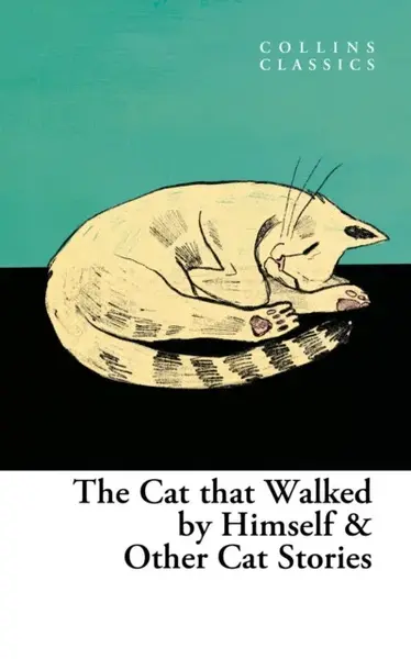 Cat that Walked by Himself and Other Cat Stories - Birgit Kaltenthaler