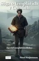 Sága o templářích v Čechách - Pavel Hrejsemnou