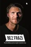 Bez frází 2 - František Suchan, František Prachař