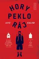 Hory peklo ráj - Are Kalvo