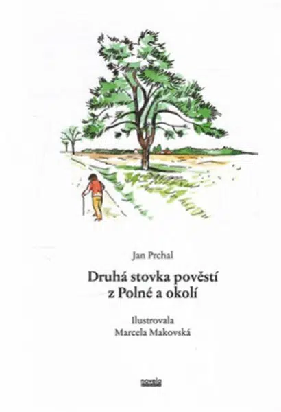 Druhá stovka pověstí z Polné a okolí - Jan Prchal, Marcela Makovská