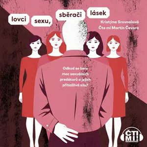 Lovci sexu, sběrači lásek - Srovnalová Kristýna - audiokniha
