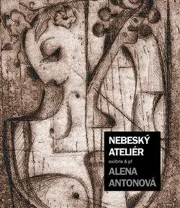 Nebeský ateliér - Alena Antonová