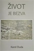 Život je bezva - Karel Duda
