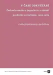 V čase odkvétání - Jan Pelikán, Ondřej Vojtěchovský