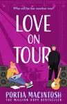 Love On Tour - Portia MacIntosh
