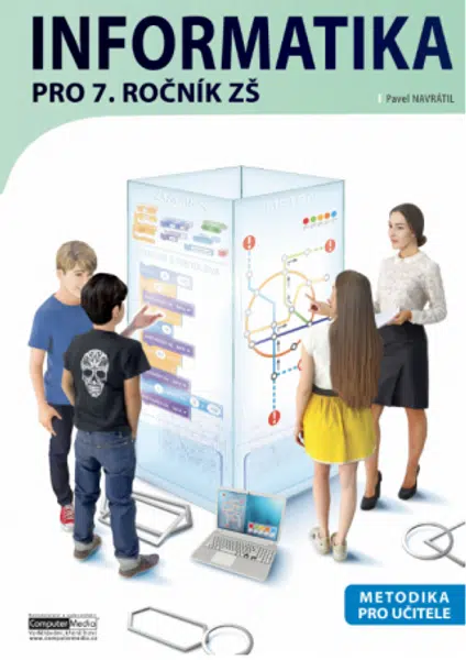 Informatika pro 7. ročník ZŠ - Metodika pro učitele - Pavel Navrátil