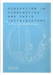 Perception in Scholastics and Their Interlocutors - Daniel Heider, Marek Otisk, Lukáš Lička