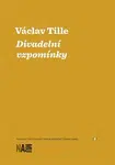 Divadelní vzpomínky - Václav Tille