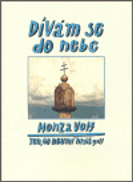 Dívám se do nebe - Honza Volf