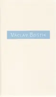 Václav Boštík, O něm a s ním - Karel Srp