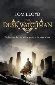 The Dusk Watchman - Tom Lloyd