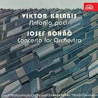Česká filharmonie, Zdeněk Košler, Václav Neumann – Kalabis: Sinfonia Pacis, Boháč: Koncert pro orchestr