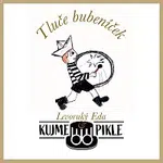 Levoruký Eda & Kujme Pikle Band – Tluče bubeníček