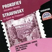 Český pěvecký sbor, Česká filharmonie, Karel Ančerl – Prokofjev, Stravinskij: Alexandr Něvský - Svěcení jara