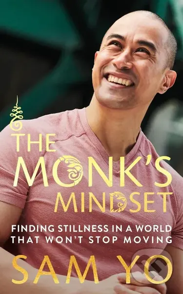 The Monk's Mindset (Finding Stillness in a World That Won't Stop Moving),The Monk's Mindset (Finding Stillness in a World That Won't Stop Moving) - kn
