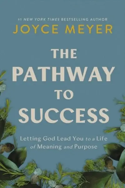 The Pathway to Success - Joyce Meyer