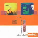 Neřež – Jednou měř, 2x Neřež CD