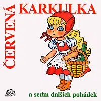 Různí interpreti – Červená Karkulka a sedm dalších pohádek