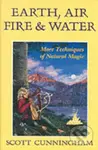 Earth, Air, Fire & Water (More Techniques of Natural Magic)