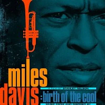 Miles Davis – Music From and Inspired by The Film Birth Of The Cool
