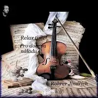 Rohrer Jindřich – Relax time - Pro dobrou náladu