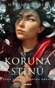 Koruna stínů - Melissa Blair