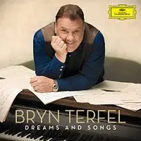 Bryn Terfel – Dreams and Songs