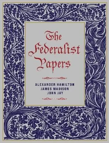 Federalist Papers - Alexander Hamilton