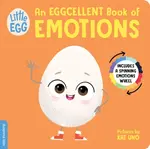 Little Egg: An Eggcellent Book of Emotions - duopress